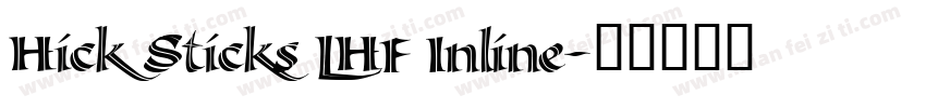 Hick Sticks LHF Inline字体转换
